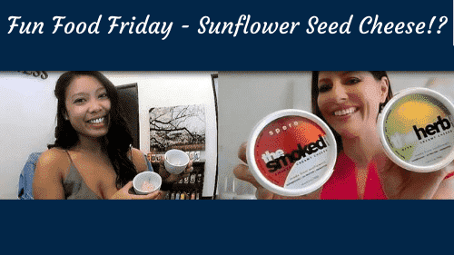 Fun Food Friday- Sunflower Seed Cheese